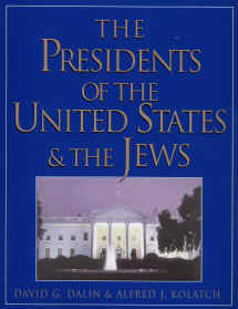 THE PRESIDENTS OF THE UNITED STATES AND THE JEWS